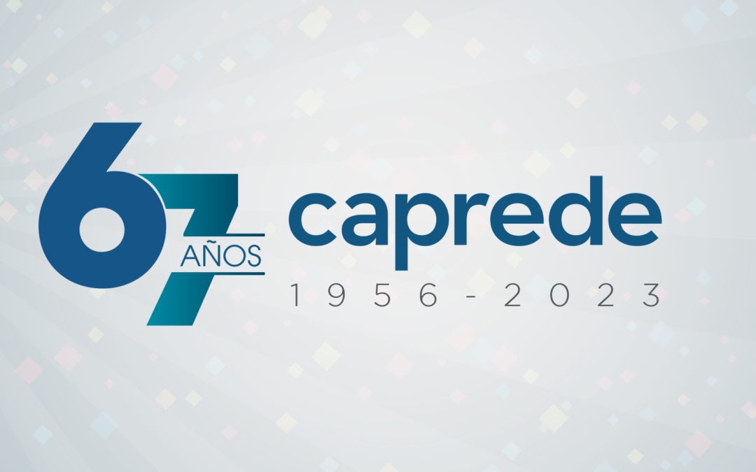 CAPREDE 67 aniversario:  orientados en alcanzar la solidez y confianza digna de los servidores(as) judiciales